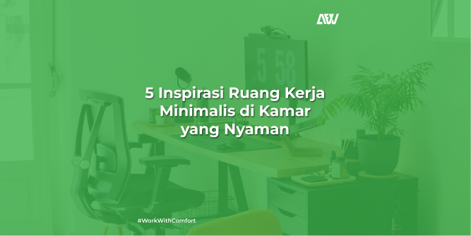 ruang kerja minimalis di kamar